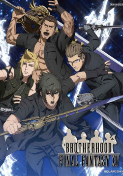 Постер Последняя фантазия XV: Братство / Brotherhood: Final Fantasy XV