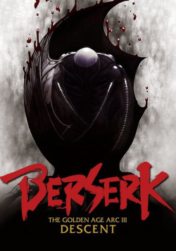 Постер Берсерк: Золотой век. Фильм 3: Сошествие / Berserk Golden Age Arc III: Descent